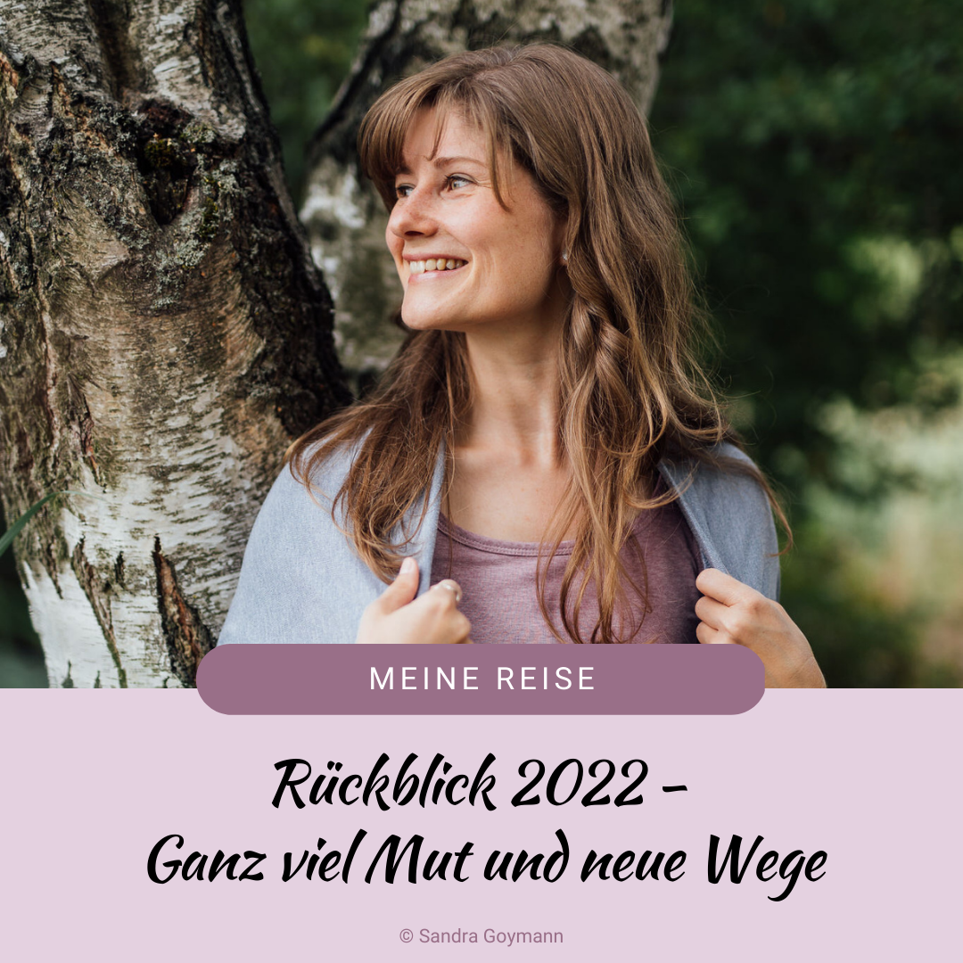 Rückblick 2022 – Ganz viel Mut und neue Wege